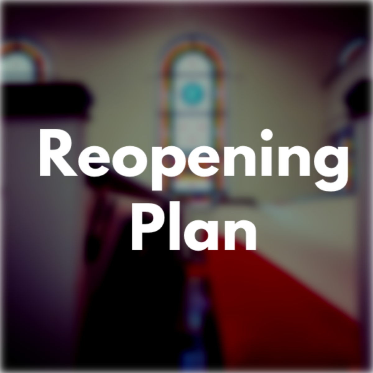 Reopening Plan
