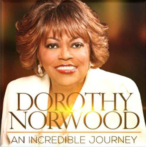 Special Guest: Dorothy Norwood - July 12th @ 11am Worship Service