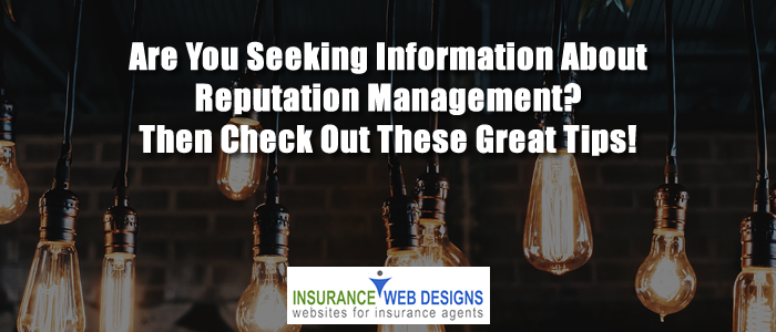 Are You Seeking Information About Reputation Management? Then Check Out These Great Tips!