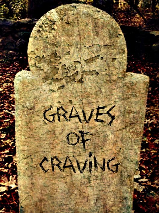 They Buried The People That Had A Craving
